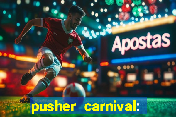 pusher carnival: coin master